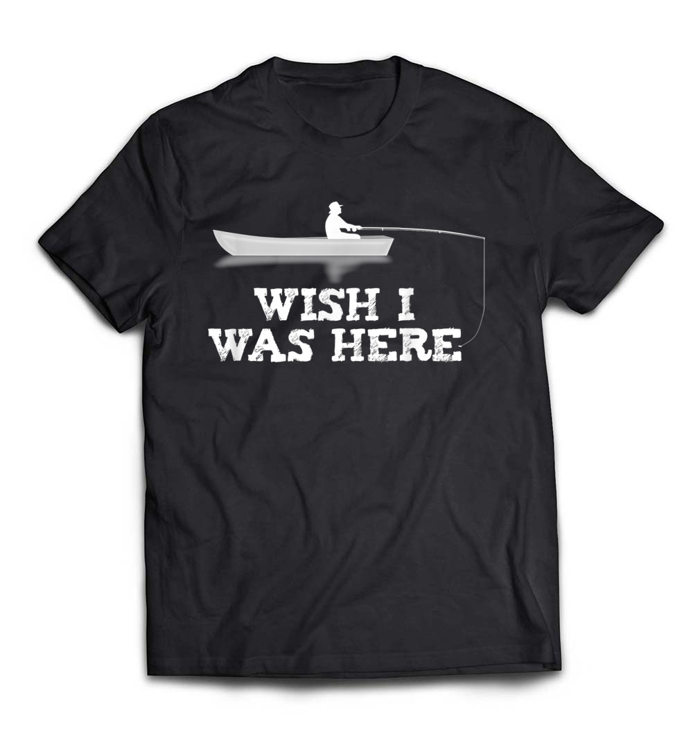 Men’s “Wish I Was Here” Funny Fishing T-Shirt: Perfect for the Avid Angler